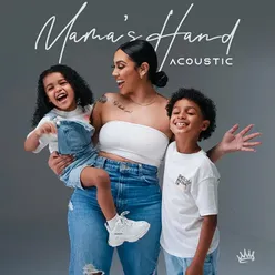 Mama's Hand Acoustic