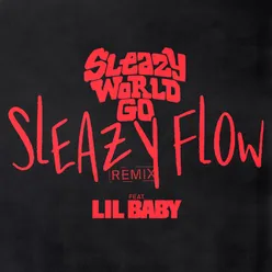 Sleazy Flow Remix