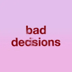 Bad Decisions Instrumental