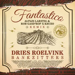 Fantastico Altijd Larstig & Rob Gasd’rop x Kruzo Remix