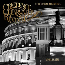 Bad Moon Rising At The Royal Albert Hall / London, UK / April 14, 1970