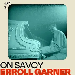 On Savoy: Erroll Garner