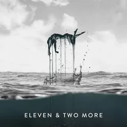 Eleven & Two More