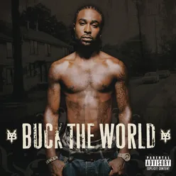 Buck The World Album Version (Explicit)