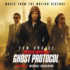Mission:  Impossible - Ghost Protocol Music From The Motion Picture