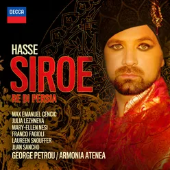 Hasse: Siroe, Re di Persia - Dresden Version, 1763 / Act 1 - "Figli, di voi non meno che del regno son padre"