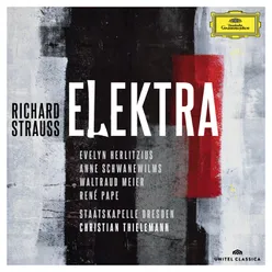 R. Strauss: Elektra, Op. 58 - "Was sagen Sie ihr denn?" Live At Philharmonie, Berlin / 2014