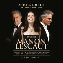 Puccini: Manon Lescaut / Act 1 - "La tua Proserpina"