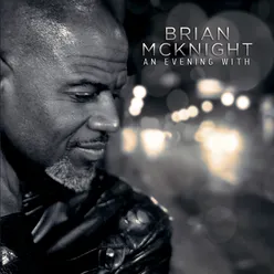 An Evening With Brian McKnight Live