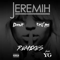 Don't Tell 'Em Remixes