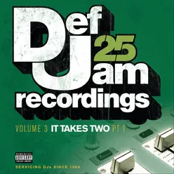 Def Jam 25: Volume 3 - It Takes Two PT 1 Explicit Version