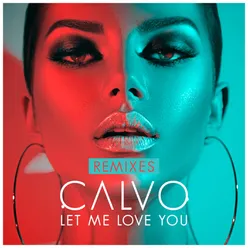 Let Me Love You Remixes