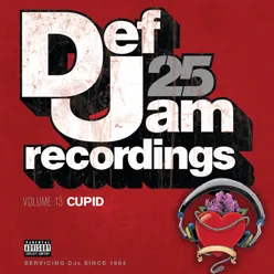 Def Jam 25, Volume 13 - Cupid Explicit Version