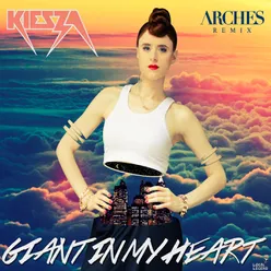 Giant In My Heart Arches Remix