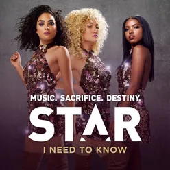 I Need To Know-From “Star (Season 1)" Soundtrack