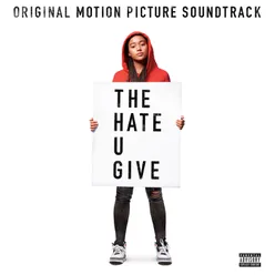 The Hate U Give Original Motion Picture Soundtrack