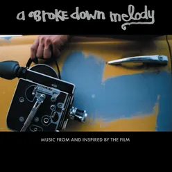 Breakdown From "A Brokedown Melody" Soundtrack