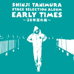 Stage Selection Album "Early Times" -38Nenmeno Subaru