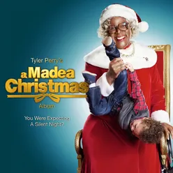 Tyler Perry’s A Madea Christmas Album Original Motion Picture Soundtrack