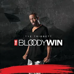 The Bloody Win Live
