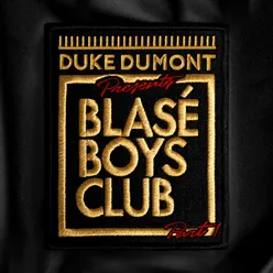 Blasé Boys Club Pt. 1