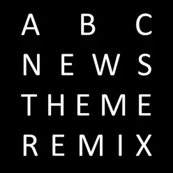 ABC News Theme-Pendulum Remix
