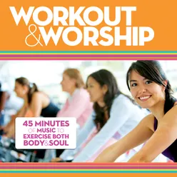 Song Of Hope (Heaven Come Down) Workout & Worship Album Version