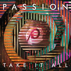Passion: Take It All Live