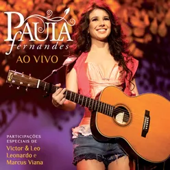 Paula Fernandes Ao Vivo Live From São Paulo / 2010