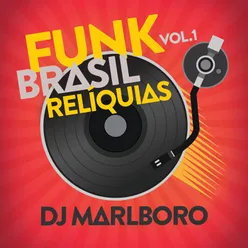 Funk Brasil Relíquias Vol. 1
