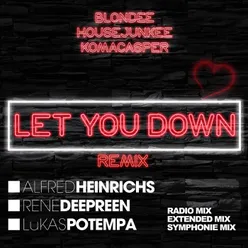 Let You Down Alfred Heinrichs & Rene Deepreen & Lukas Potempa Radio Mix