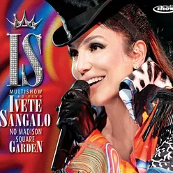 Multishow Ao Vivo - Ivete Sangalo No Madison Square Garden Ao Vivo No Madison Square Garden / 2010