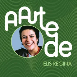 A Arte De Elis Regina