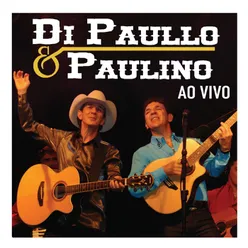 Di Paullo e Paulino Ao Vivo