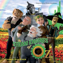 The Steam Engines Of Oz Original Motion Picture Soundtrack