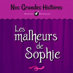 Les malheurs de Sophie - Pt. 3