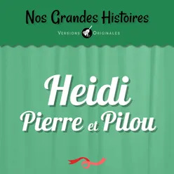 Heidi, Pierre et Pilou - Pt. 6