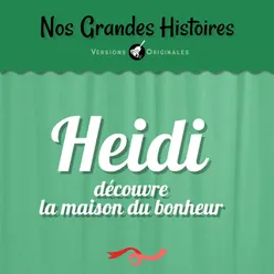 Heidi découvre la maison du bonheur - Pt. 6