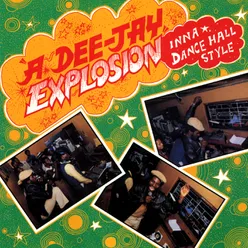 A Dee-Jay Explosion: Inna Dance Hall Style Live