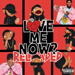 LoVE me NOw-ReLoAdeD