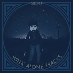 Walk Alone Track