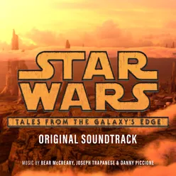 Star Wars: Tales from the Galaxy's Edge-Original Soundtrack