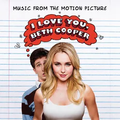 I Love You, Beth Cooper (Music From The Motion Picture) International Version