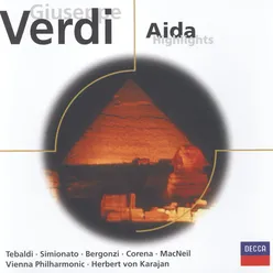 Verdi: Aida, Act II - Gloria all'Egitto – Grand March – Ballet – Vieni, o guerriero vindice "Triumphal Scene"