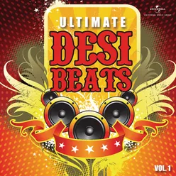 Ultimate Desi Beats, Vol. 1