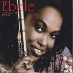 Ebele The Flutist