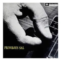 Frivolous Sal 2013 Remastered Version