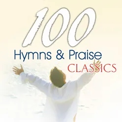 100 Hymns and Praise Classics