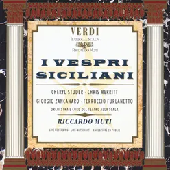 I Vespri Siciliani, Act I: O donna!/O ciel! chi miro? ... Qual e il tuo nome?/Arrigo (Arrigo/Elena/Ninetta/Monforte)