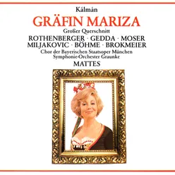 Gräfin Mariza · Highlights (1988 Digital Remaster), Zweiter Akt: Geigen schallen, Lichter blitzen - Ja! Heut' um Zehn sind wir im Tabarin (Mariza - Populescu - Zsupán - Chor)